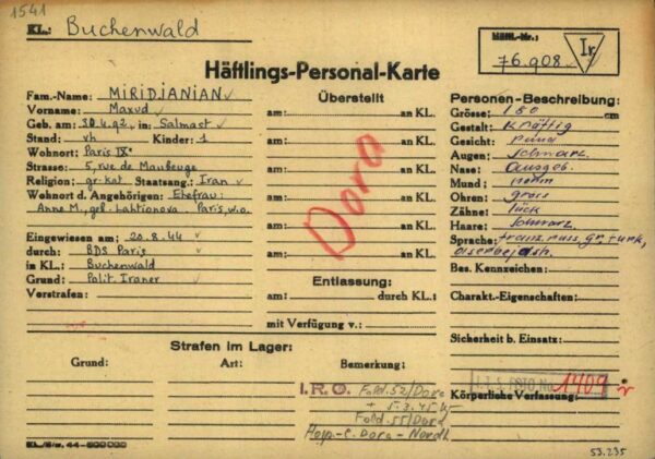 Prisoner card issued for Maxud Miridjanian, an Iranian exile who was deported from Paris to Buchenwald concentration camp and later taken to Mittelbau-Dora, where prisoners had to perform forced labor underground for the armaments industry (https://collections.arolsen-archives.org/en/document/6638344)